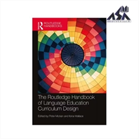 The Routledge Handbook of Language Education Curriculum Design