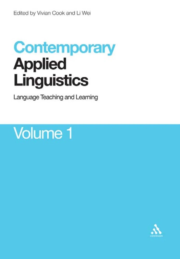 کتاب Contemporary Applied Linguistics, Volume 1: Language Teaching and Learning (زبان شناسی کاربردی معاصر، جلد ۱: آموزش و یادگیری زبان) نسخه انگلیسی PDF | ویویان کوک و لی وی