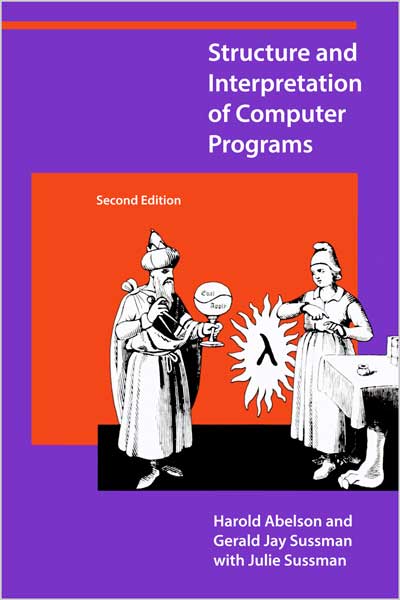 Structure and Interpretation of Computer Programs