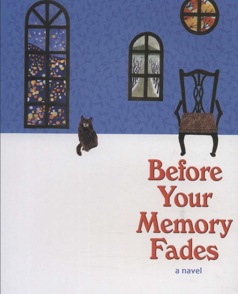 BEFORE YOUR MEMORY FADES پیش از آنکه حافظه ات پاک شود ، زبان اصلی ، انگلیسی - توشیکازو کاواگوچی