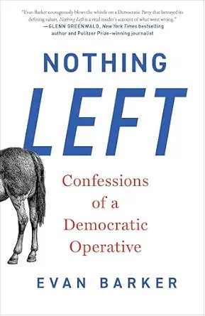 دانلود نسخه کامل کتاب زبان اصلی Nothing Left: Confessions of a Democratic Operative