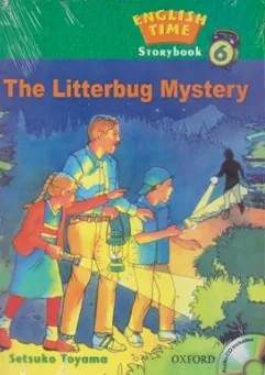 کتاب استوری بوک انگلیش تایم (6) the litterbug mystery اثر ستسوکو تویاما نشر جنگل