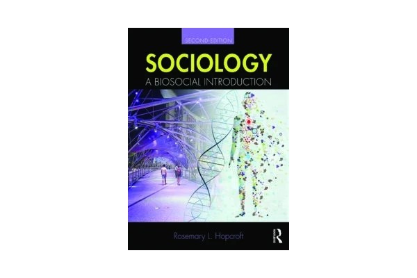 Sociology: A Biosocial Introduction, 2nd Edition