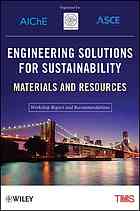 دانلود کتاب Engineering solutions for sustainability : materials and resources ; workshop report recommendations