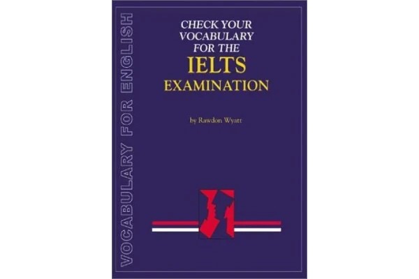 Check your Vocabulary for IELTS