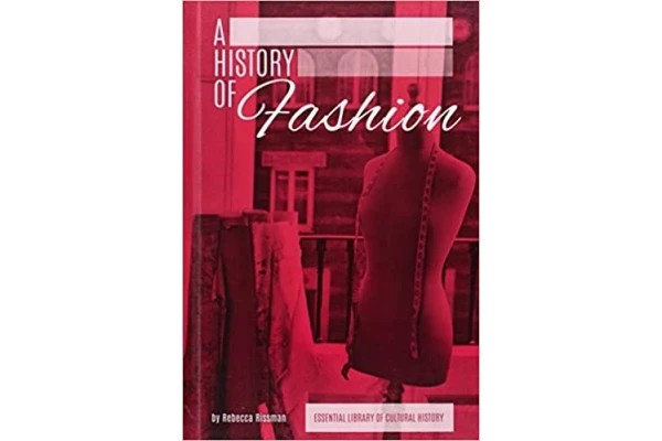 A History of Fashion (Essential Library of Cultural History) Library Binding – January 1, 2015