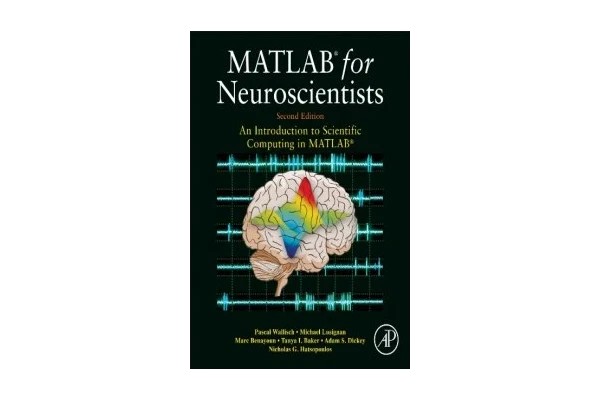 MATLAB for Neuroscientists. An Introduction to Scientific Computing in MATLAB