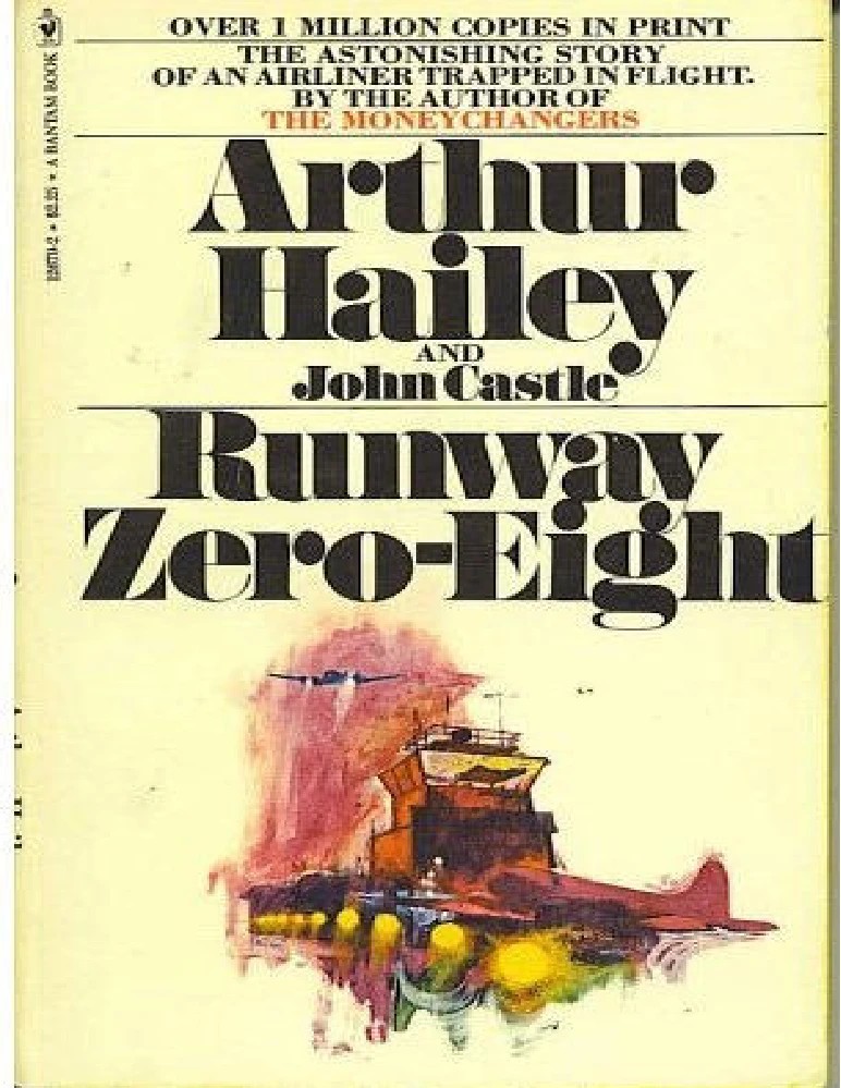 کتاب Runway Zero-Eight (باند صفر-هشت) نسخه انگلیسی PDF | آرتور هیلی و جان کَسل (Arthur Hailey & John Castle)