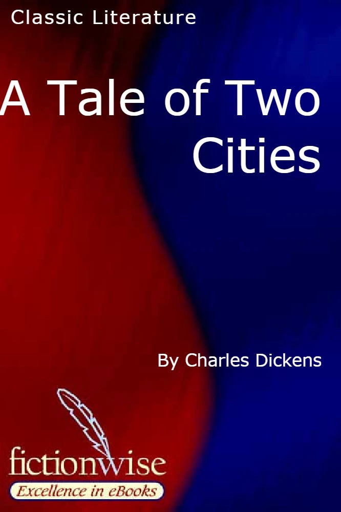 کتاب A Tale of Two Cities (داستان دو شهر) نسخه انگلیسی PDF | چارلز دیکنز (Charles Dickens)
