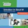Deutsch intensiv Schreiben im Beruf B1