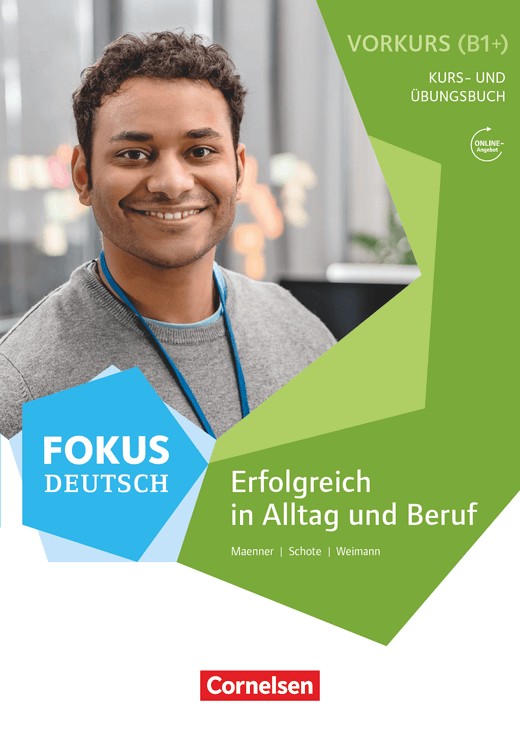 +Fokus Deutsch Erfolgreich in Alltag und Beruf: Vorkurs B1
