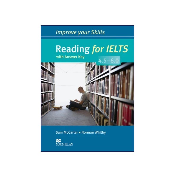 Improve your Skills Reading for IELTS 4.5-6.0