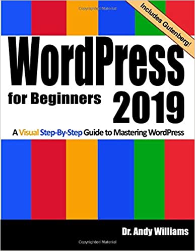 دانلود کتاب WordPress for Beginners 2019: A Visual Step-by-Step Guide to Mastering (Webmaster Series)