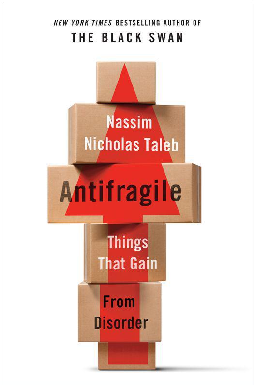 کتاب Antifragile: Things That Gain from Disorder (پاد شکننده: چیزهایی که از بی‌نظمی سود می‌برند) نسخه انگلیسی PDF | نسیم نیکلاس طالب