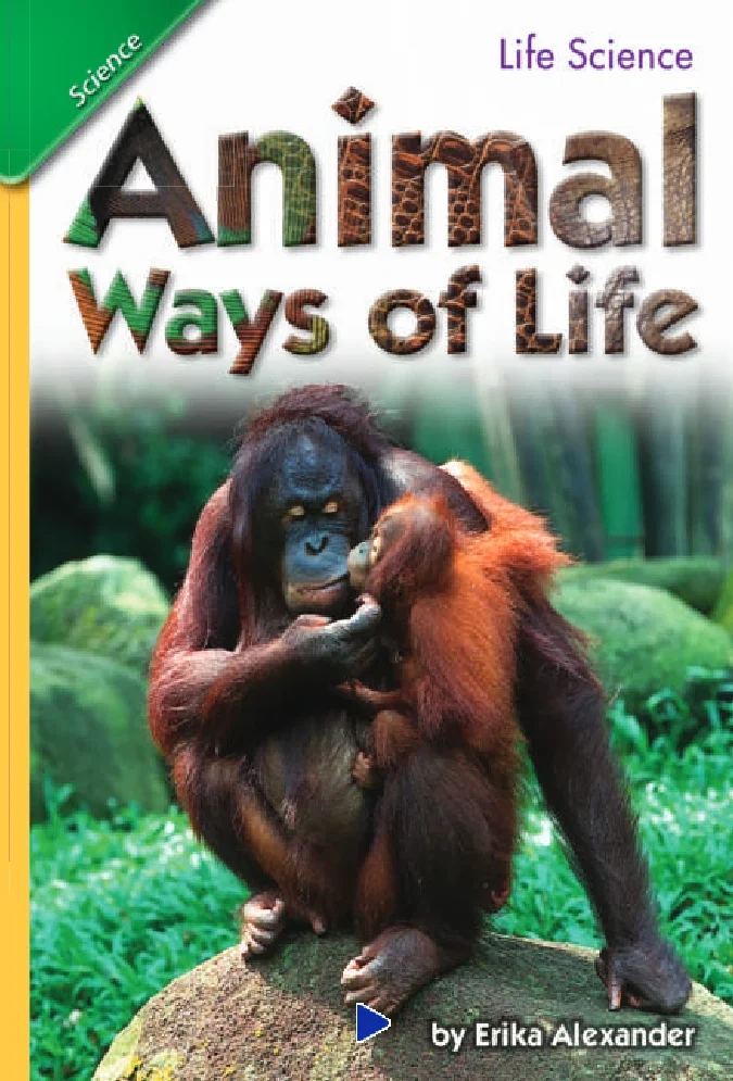 کتاب Animal Ways of Life (شیوه‌های زندگی حیوانات) نسخه انگلیسی PDF | نویسنده: David Maule