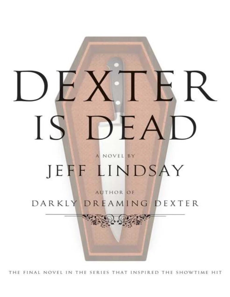 کتاب دکستر مرده است (Dexter Is Dead) اثر جف لیندسی نسخه PDF انگلیسی