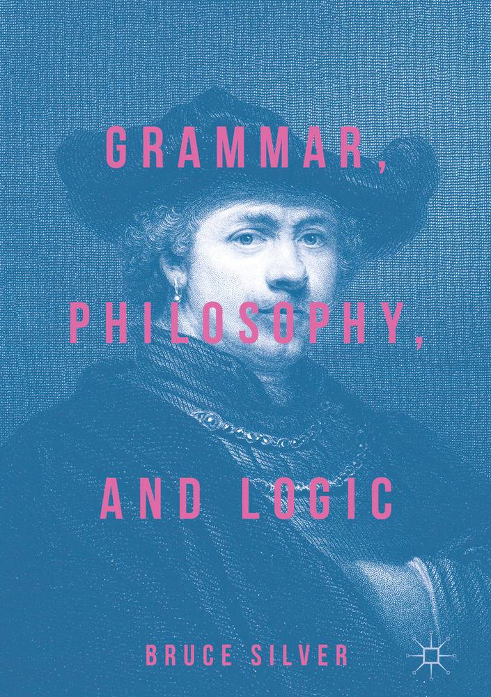 دستور زبان، فلسفه و منطق ۲۰۱۷ <br> Grammar, Philosophy, and Logic 2017 - کالیبو