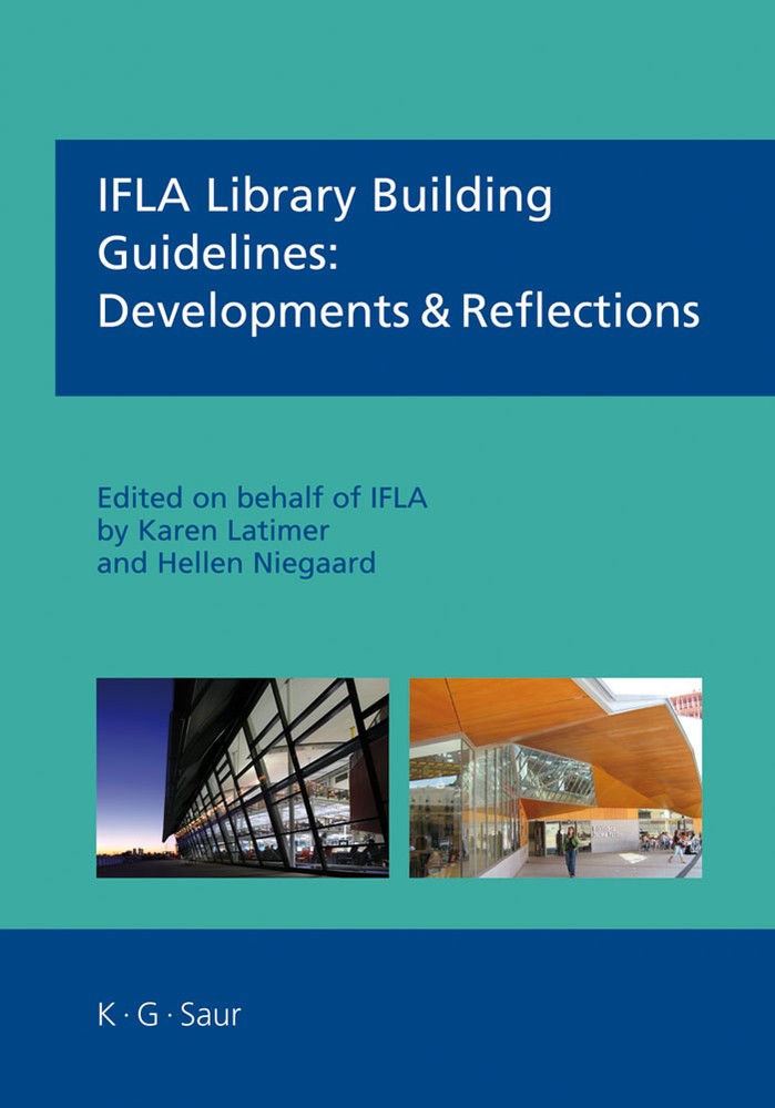 رهنمودهای ايفلا برای ساختمان کتابخانه‌ها: تحولات و تأملات ۲۰۰۸ <br> IFLA Library Building Guidelines: Developments & Reflections 2008 - کالیبو