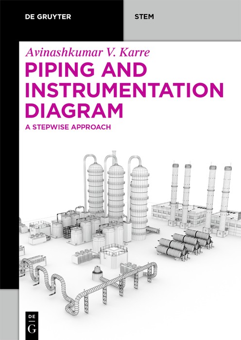 نمودار لوله‌کشی و ابزار دقیق: رویکردی گام به گام ۲۰۲۳ <br> Piping and Instrumentation Diagram: A Stepwise Approach 2023 - کالیبو