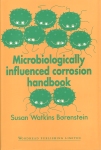 راهنمای خوردگی ناشی از فعالیت میکروبی ۱۹۹۴ <br> Microbiologically Influenced Corrosion Handbook 1994 - کالیبو
