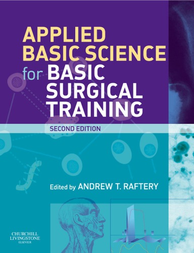 علوم پایه کاربردی برای آموزش مقدماتی جراحی ۲۰۰۸ <br> Applied Basic Science for Basic Surgical Training 2008 - کالیبو