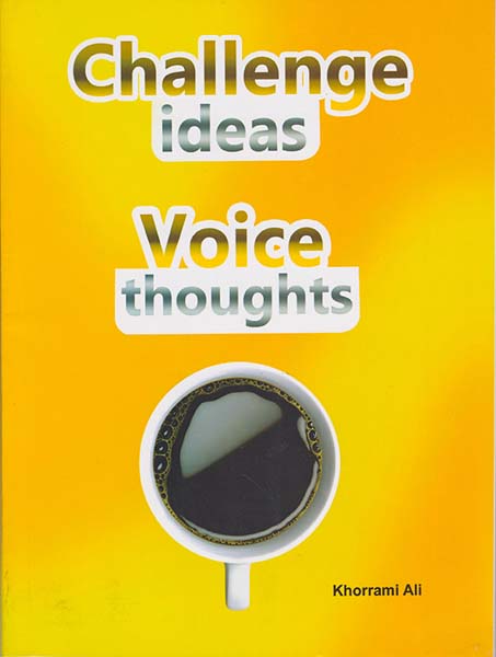 CHALLENG IDEAS VOICE THOUGHTS