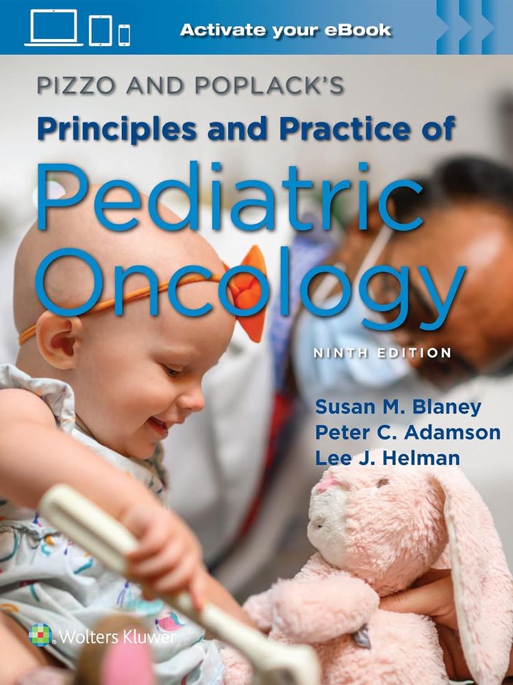 Pizzo & Poplack's Principles and Practice of Pediatric Oncology 2026