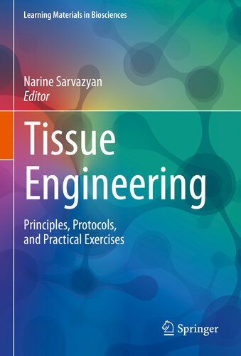 مهندسی بافت: اصول، پروتکل ها و تمرین های عملی ۲۰۲۰ <br> Tissue Engineering: Principles, Protocols, and Practical Exercises 2020 - کالیبو