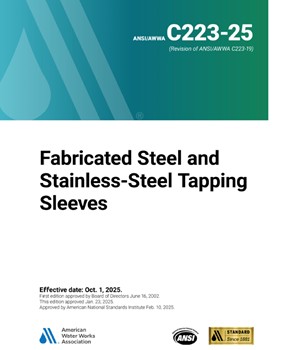 ANSI/AWWA C223- 2025- Fabricated Steel and Stainless-Steel Tapping Sleeves