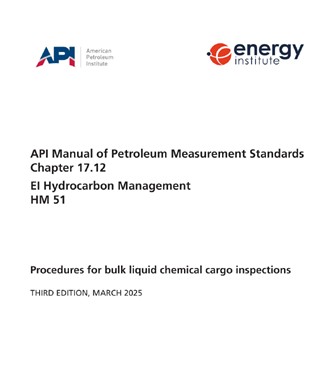 API MPMS Chapter 17.12- 2025 – Procedures for Bulk Liquid Chemical Cargo Inspections