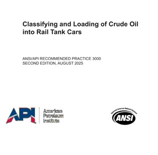 ANSI/API RP 3000-2025- Classifying and Loading of Crude Oil into Rail Tank Cars