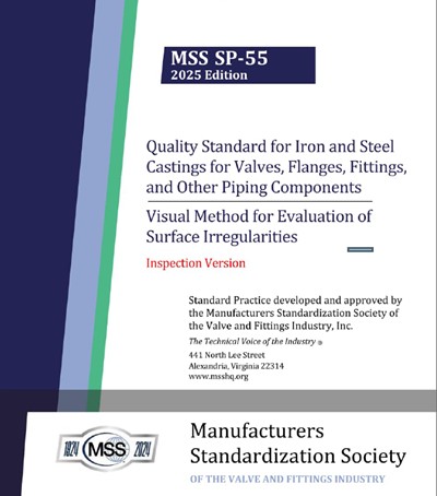 MSS SP-55- 2025- Quality Standard for Iron and Steel Castings for Valves, Flanges, Fittings, and Other Piping Components
