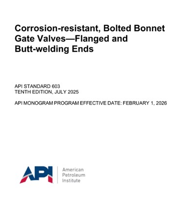 API STD 603- 2025- Corrosion-resistant, Bolted Bonnet Gate Valves _ Flanged and Butt-welding Ends
