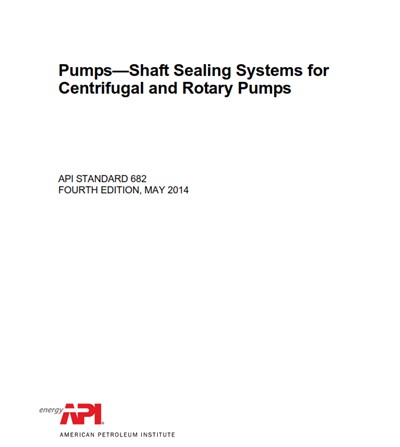 API STD 682- Pumps—Shaft Sealing Systems for Centrifugal and Rotary Pumps