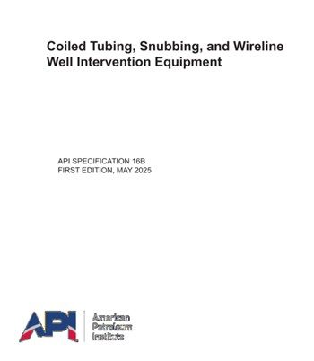 API Spec 16B- 2025- Coiled Tubing, Snubbing, and Wireline Well Intervention Equipment