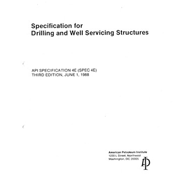 API SPEC 4E- Specification for Drilling and Well Servicing Structures