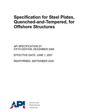 API SPEC 2Y-2020- Specification for Steel Plates, Quenched-and-Tempered, for Offshore Structures