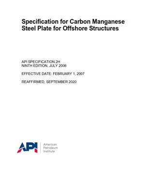API SPECIFICATION 2H- 2020- Specification for Carbon Manganese Steel Plate for Offshore Structures