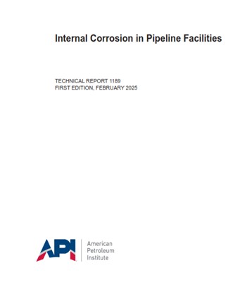 API TR 1189 -2025- Internal Corrosion in Pipeline Facilities- استاندارد خوردگی داخلی تاسیسات خط لوله