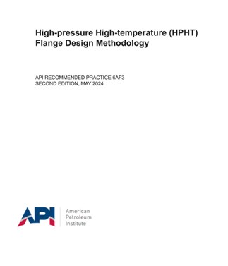 API RP 6AF3- 2024- High-pressure High-temperature (HPHT) Flange Design Methodology- دانلود استاندارد