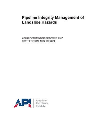API 1187 2024- Pipeline Integrity Management of Landslide Hazards- دانلود استاندارد مدیریت یکپارچگی خطوط لوله در خطرات رانش زمین