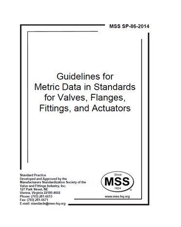 MSS SP-86-2014- Guidelines for Metric Data in Standards for Valves, Flanges, Fittings, and Actuators- دانلود استاندارد
