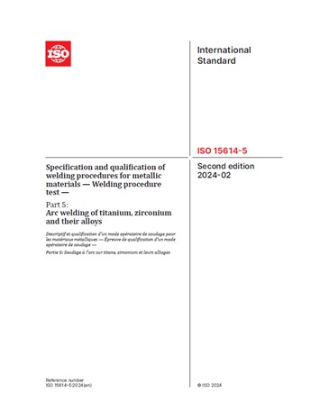 ISO 15614-5: 2024- Specification and qualification of welding procedures for metallic materials-Welding procedure test -Part5- دانلود استاندارد