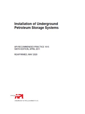 API RP 1615 -2020- Installation of Underground Petroleum Storage Systems- دانلود استاندارد