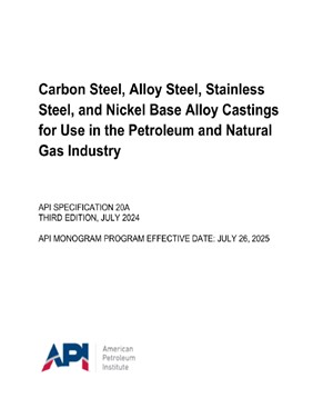 API SPEC 20A-2024- Carbon Steel, Alloy Steel, Stainless Steel, and Nickel Base Alloy Castings for Use in the Petroleum and Natural Gas Industry- دانلود استاندارد