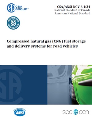 CSA/ANSI NGV 6.1:2024 – Compressed natural gas (CNG) fuel storage and delivery systems for road vehicles- دانلود استاندارد