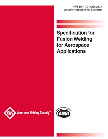 AWS D17.1 D17.1M-2024- Specification for Fusion Welding for Aerospace Applications- دانلود استاندارد