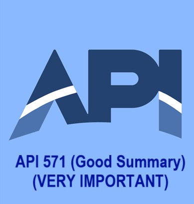 API 571 (Good Summary) (VERY IMPORTANT)