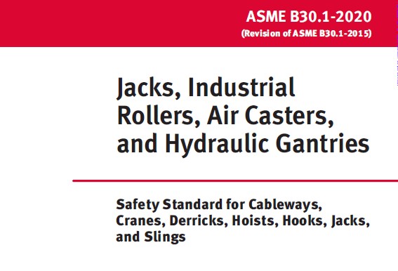 ASME B30.1 -2020 – استاندارد جک و بازو- Jacks, Industrial Rollers, Air Casters, and Hydraulic Gantries