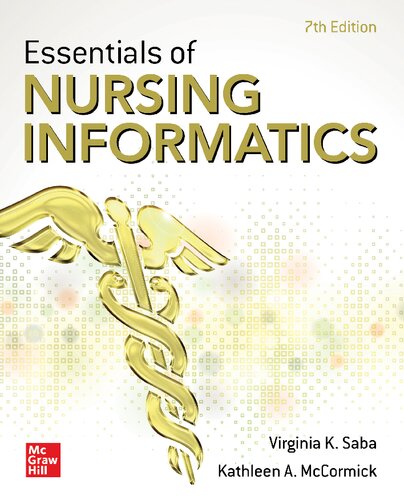 مبانی ضروری انفورماتیک پرستاری، ویرایش هفتم، ۲۰۲۱ <br> Essentials of Nursing Informatics, 7th Edition 2021 - کالیبو